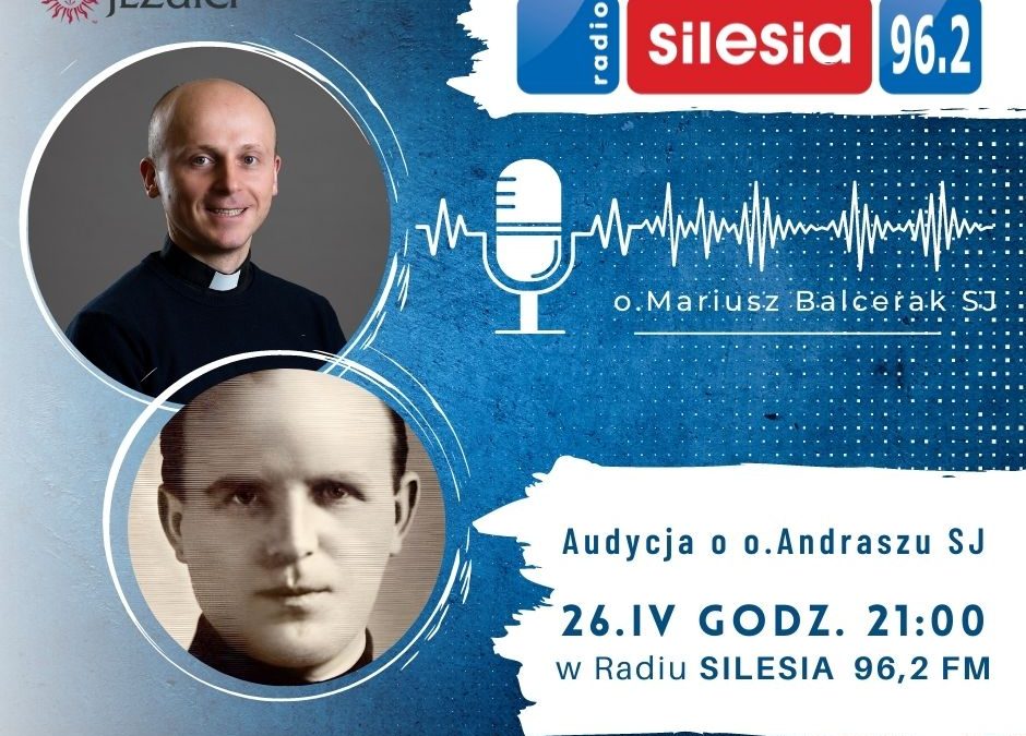 Radio SILESIA na 92,6 FM  &  o. Andrasz SJ