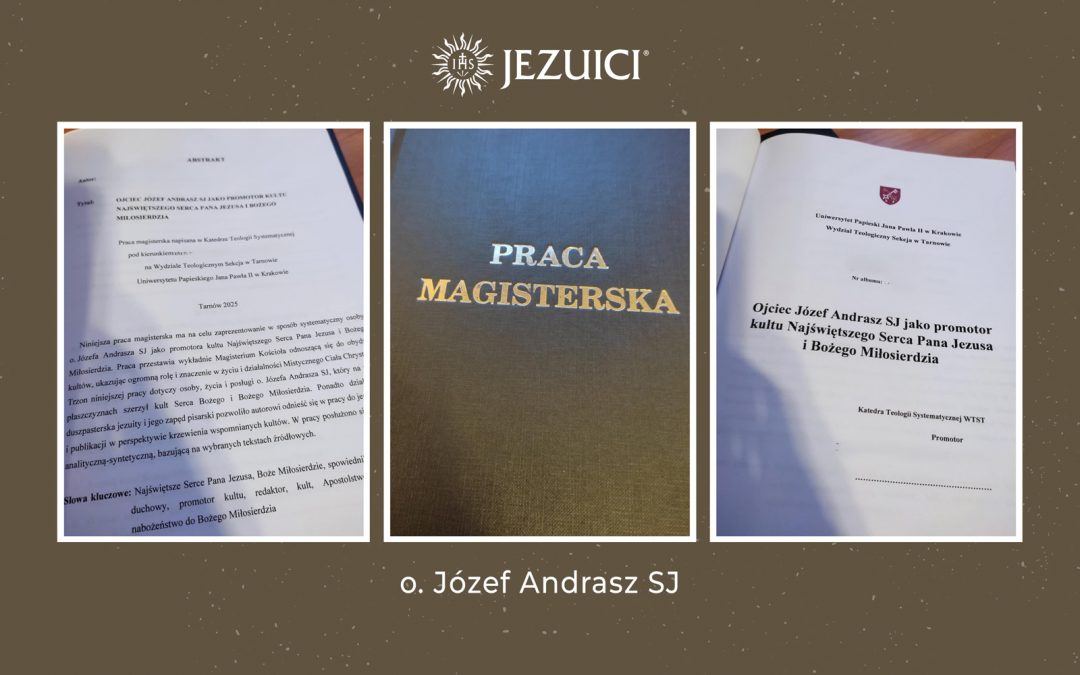 Prace naukowe dotyczące  o. Józefa ANDRASZA SJ