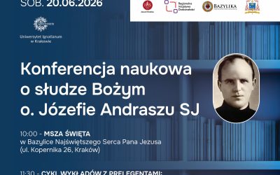 Konferencja naukowa o sł. B. o. Józefie Andraszu SJ – 20 VI 2026